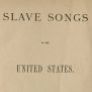 Crop image, title page of Slave Songs of the United States