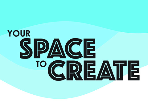 Text that reads Your Space to Create