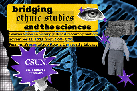 Bridging Ethnic Studies and the Sciences: A Conversation on History, Justice, and Research Practices flier