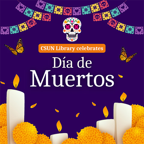 CSUN Library celebrates Día de Muertos