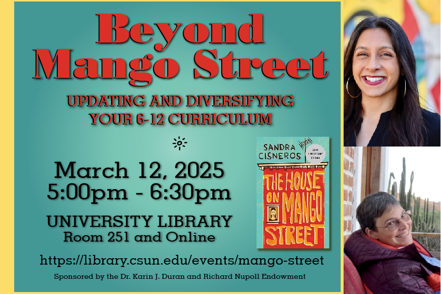 Beyond Mango Street flier, dates of event, link to this page, Luivette Resto and Angie Nevárez, Sponsored by the Karin J. Durán and Richard Nupoll Endowment