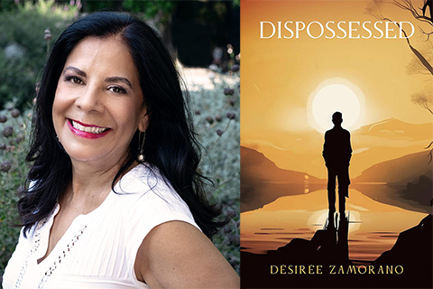 Author Désirée Zamorano and book cover for her novel Dispossessed