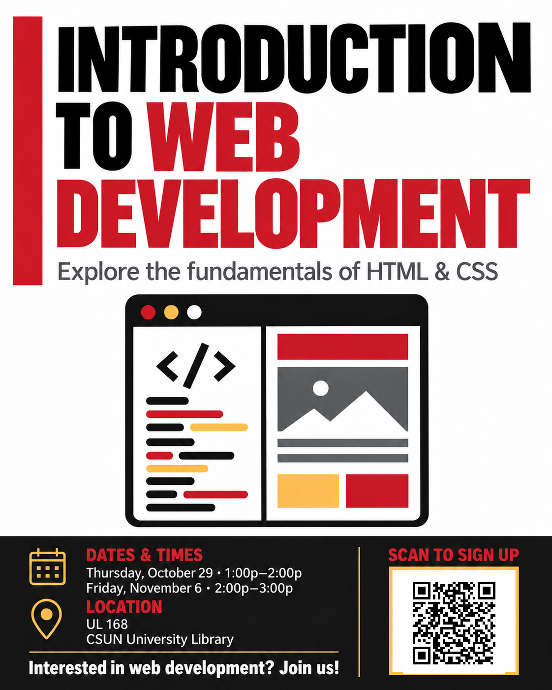 Flyer for Intro to Web Development workshop, featuring HTML and CSS browser graphics, with dates October 29 from 1–2 p.m. and November 6 from 2–3 p.m. at CSUN University Library. Includes a QR code to sign up.