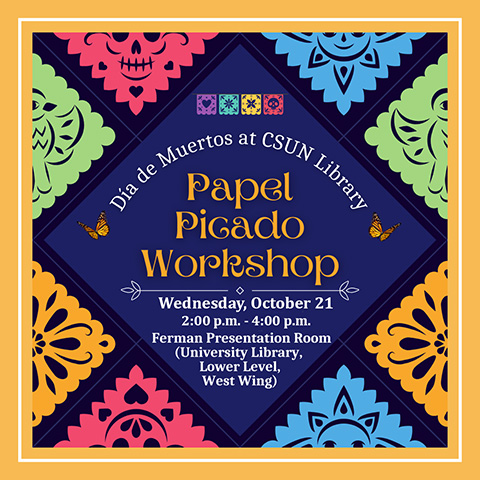 Día de Mertos at CSUN Library - Papel Picado Workshop