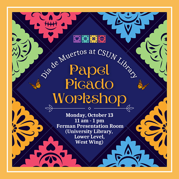Día de Mertos at CSUN Library - Papel Picado Workshop