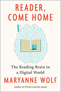 Reader, Come Home Cover by Maryanne Wolf