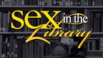 Sex in the Library