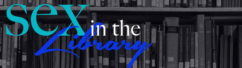 Sex in the Library