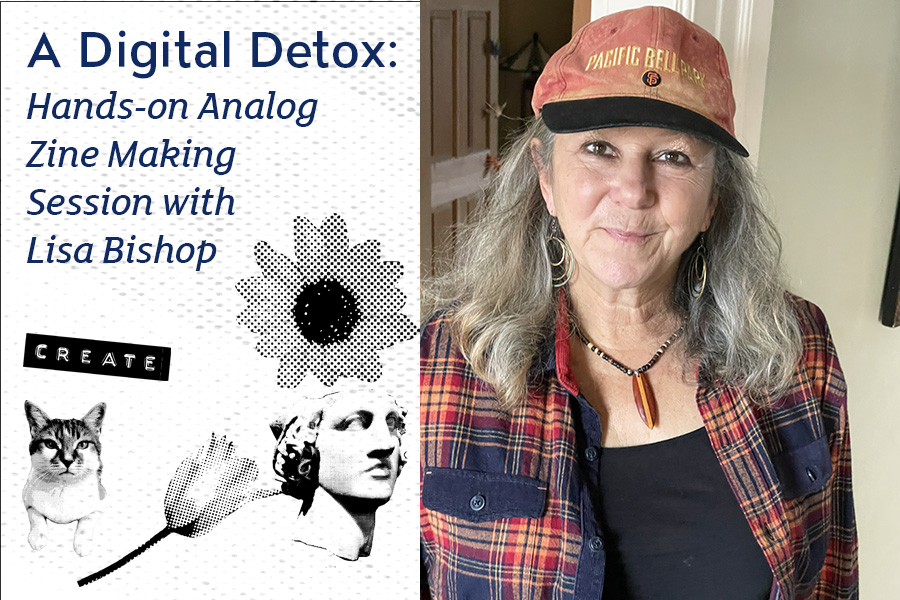 A digital detox: hands on analog zine making session with lisa bishop - lisa bishop and cutouts of flowers, cat, statue, create