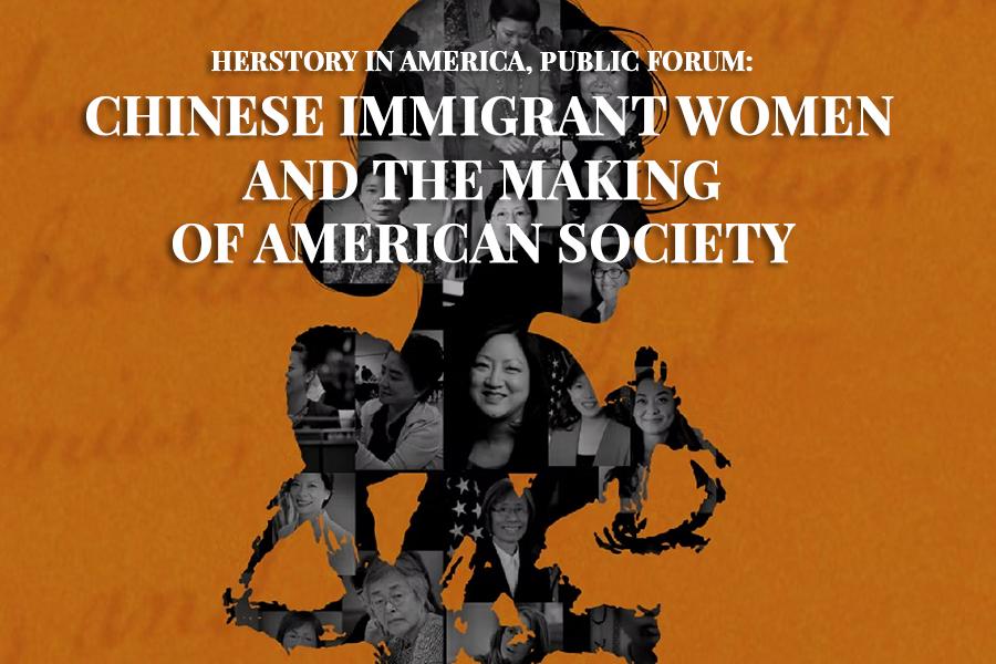 Herstory in America Public Forum: Chinese Immigrant Women and the Making of American Society