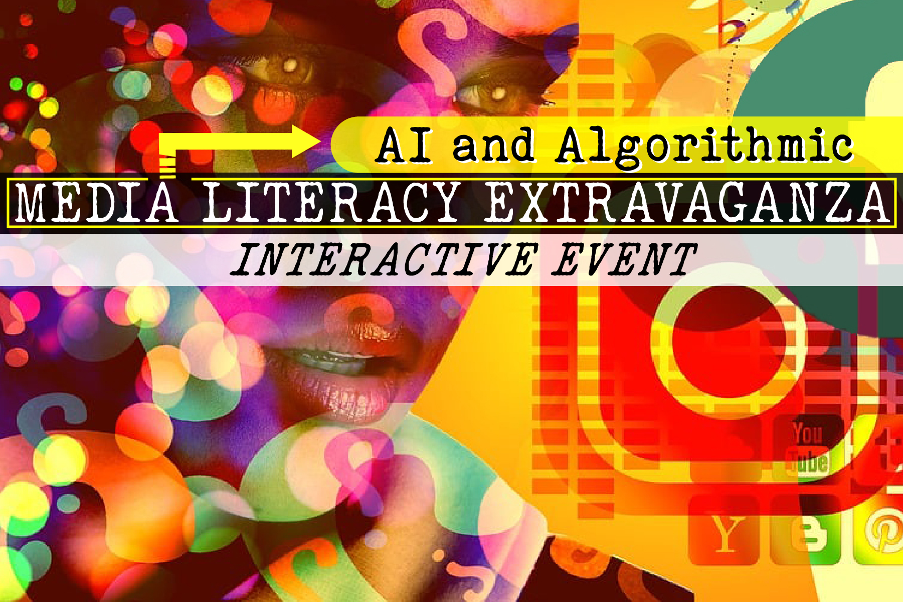 AI and Algorithmic, media literacy extravaganza, interactive event