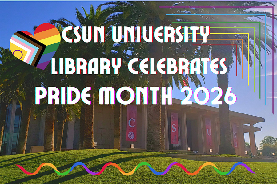 CSUN University Library Celebrates Pride Month 2026