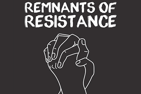 Remnants of Resistance