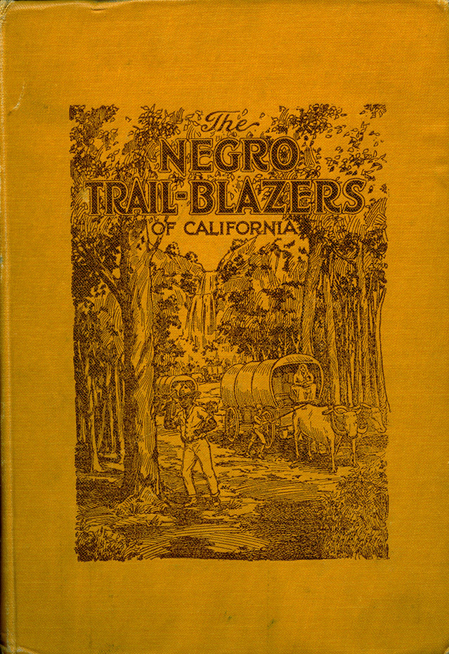 Cover, The Negro Trail-Blazers of California