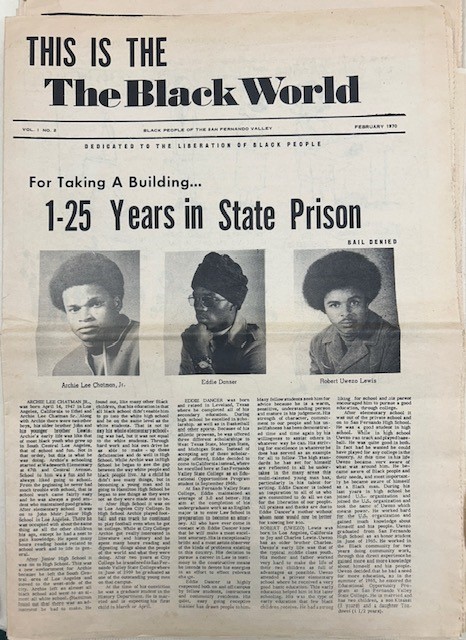 The Black World article about 3 CSUN students sentenced to prison for their 1968 protests, the article includes pictures of the 3 students. E185.5.B86. 