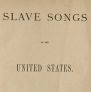 Crop image, title page of Slave Songs of the United States