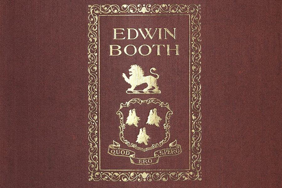 Cover, Edwin Booth: Recollections by his Daughter and Letters to Her and to His Friends