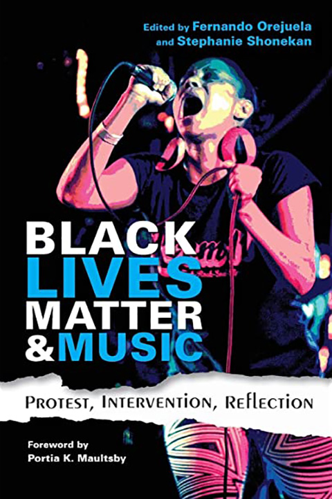 
Black Lives Matter and Music: Protest, Intervention, Reflection