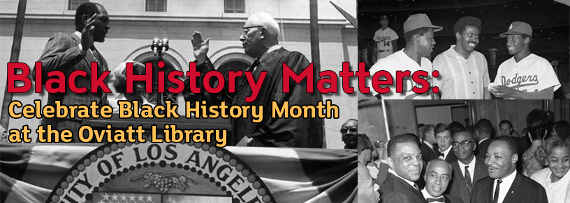 Black History Matters: Celebrate Black History Month at the University Library