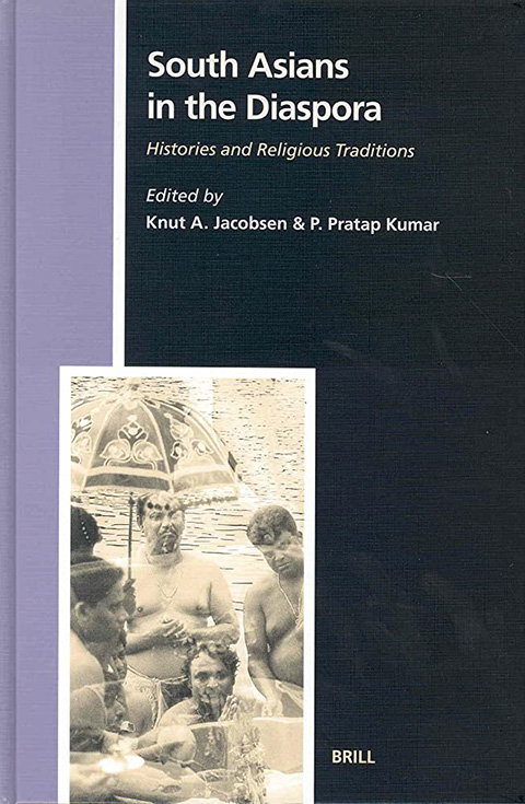 South Asians in the diaspora histories and religious traditions