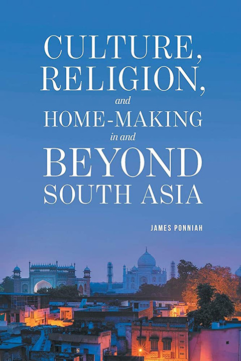 Culture, religion, and home-making in and beyond South Asia