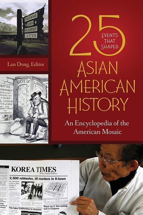 25 Events that Shaped Asian American History by Greenwood, ABC-CLIO