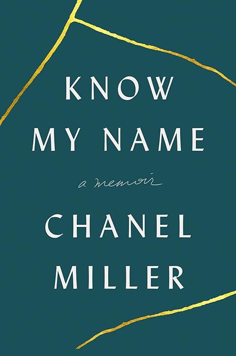 Know My Name: A Memoir by Chanel Miller