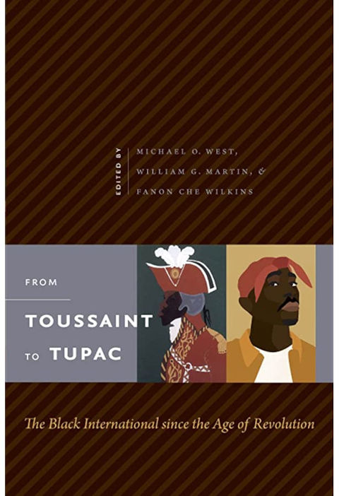 From Toussaint to Tupac: the Black international since the age of revolution