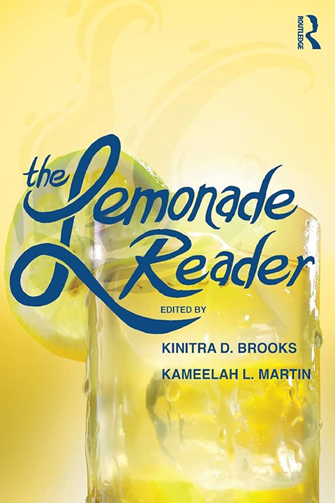 The Lemonade Reader : Beyoncé, Black Feminism and Spirituality - Kinitra Dechaun Brooks, Kameelah L. Martin