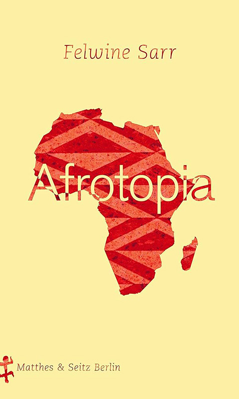 Afrotopia - Felwine Sarr, Drew S. Burk, Sarah Jones-Boardman