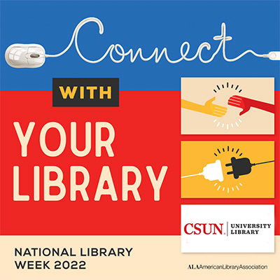 National Library Week -Connect with Your Library