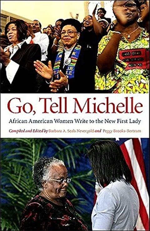 Go, Tell Michelle: African American Women Write to the New First Lady