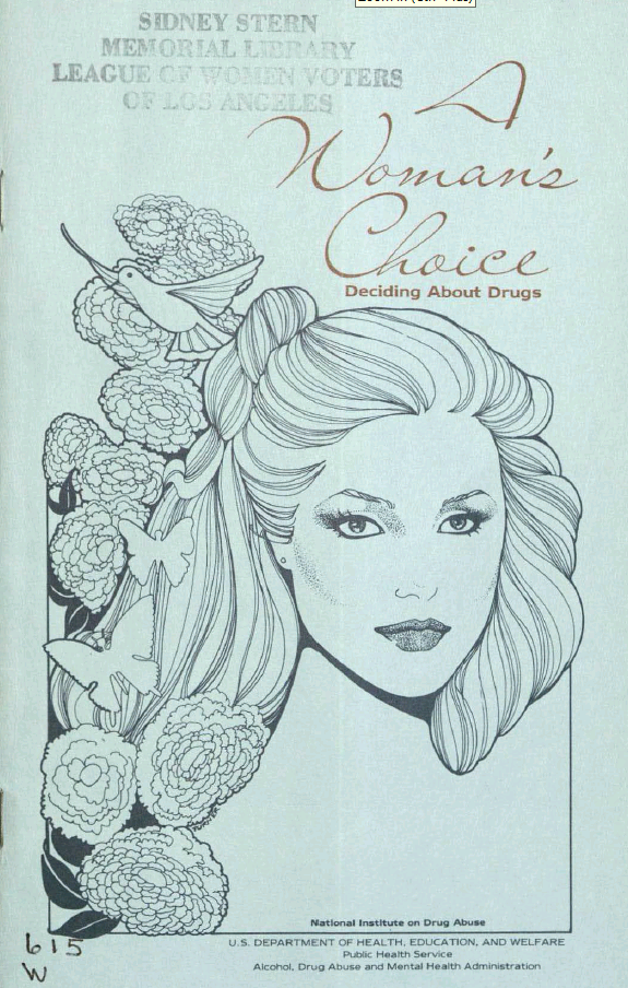 Booklet cover with a the drawing of a woman's face and flowers and butterflies around her with the title A Woman's Choice: Deciding About Drugs