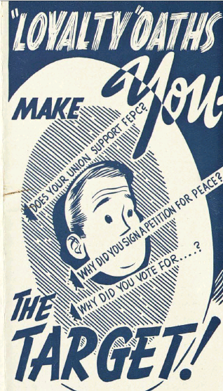 Brochure cover with a cartoon drawing of a face and written phrases along with the title of 'Loyalty Oaths' Make You The Target!