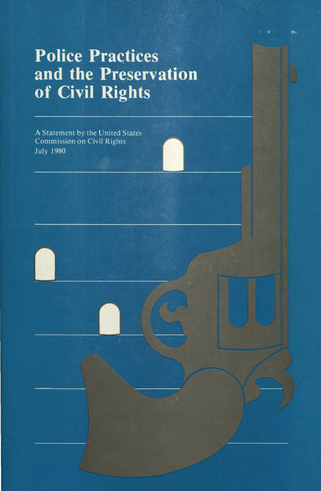 Booklet with drawing of a gun and bullets and main title of Police Practices and the Preservation of Civil Rights